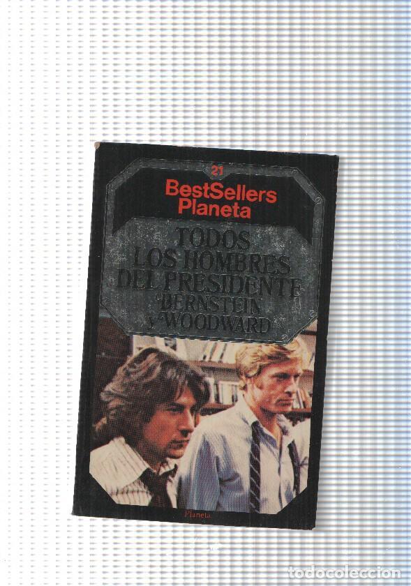 Libri di seconda mano: BestSellers Planeta num. 21: Todos los hombres del Presidente - Bernstein y Bob Woodward