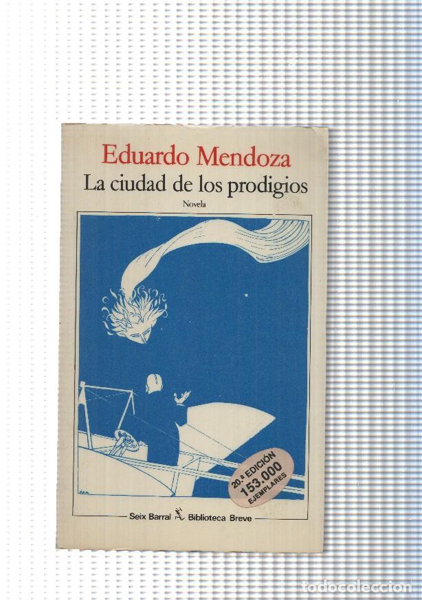 Libros: Biblioteca Breve: La ciudad de los prodigios - Eduardo Mendoza - Foto 1