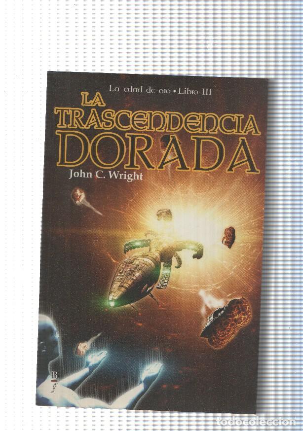 Libros: La edad de oro, libro III: La trascendencia dorada - John C. Wright - Foto 1
