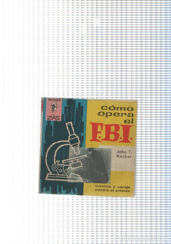 books: coleccion Marabu Zas num. 52: Como opera el F.B.I. - John T. Becker