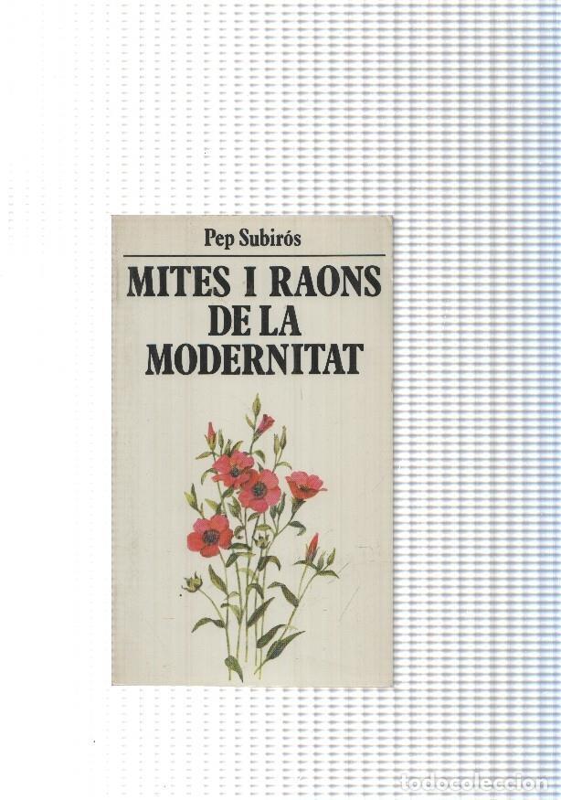B&uuml;cher: Mites i raons de la modernitat - Pep Subiros