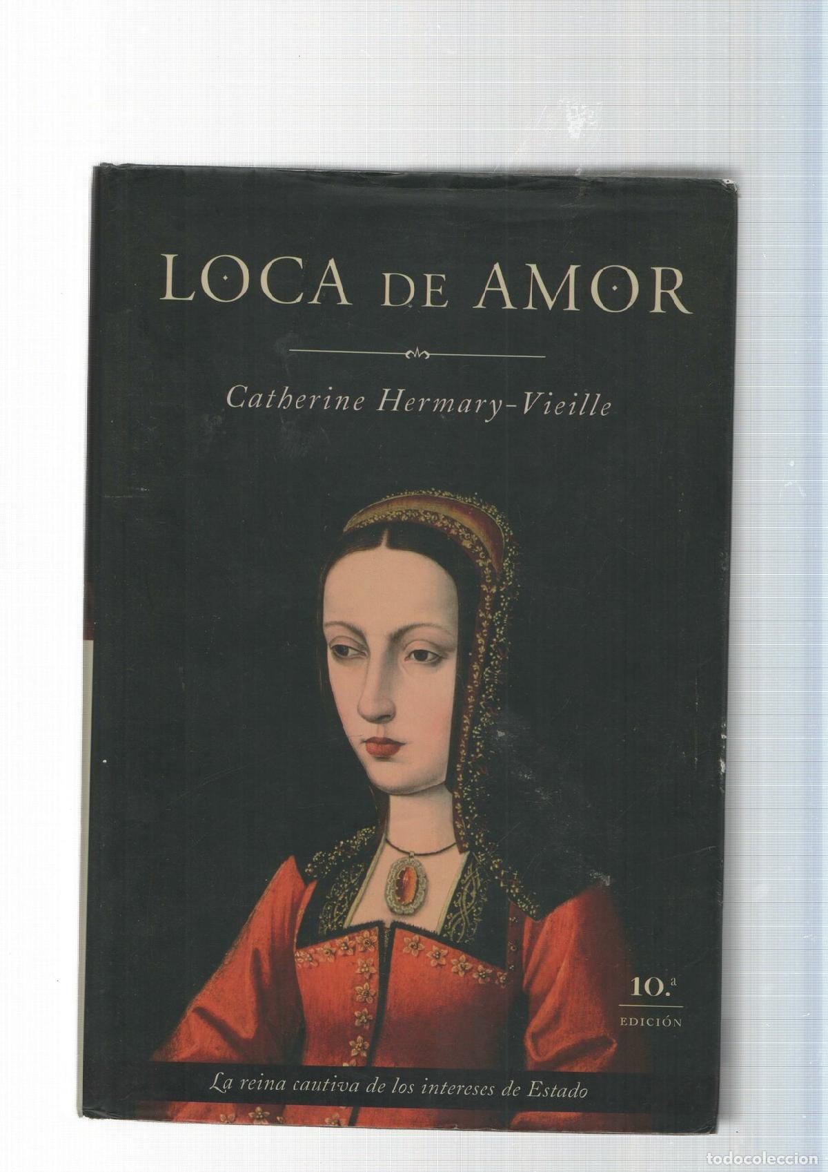 Libros: Loca de amor - Catherine Hermary Vieile - Foto 1