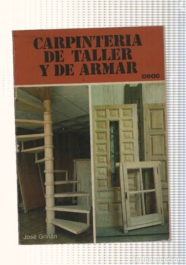 B&uuml;cher: Carpinteria de taller y de armar - Jose Gri&ntilde;an