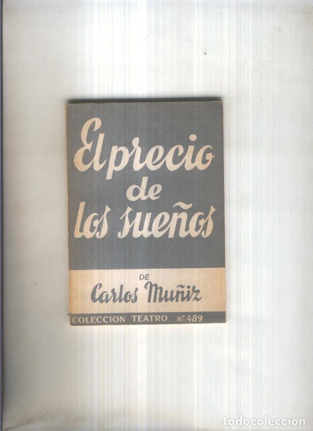 Libros: Teatro numero 489: El precio de los sue&ntilde;os - Carlos Mu&ntilde;iz - Foto 1