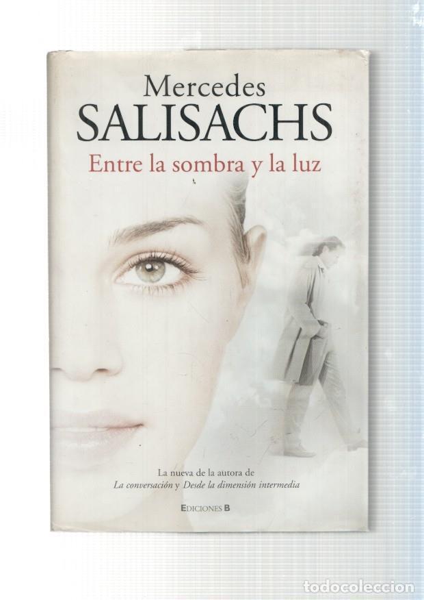 B&uuml;cher: Entre la sombra y la luz - Mercedes Salisachs