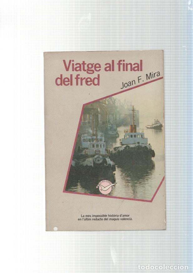 Libros: Viatge al final del fred - Joan F. Mira