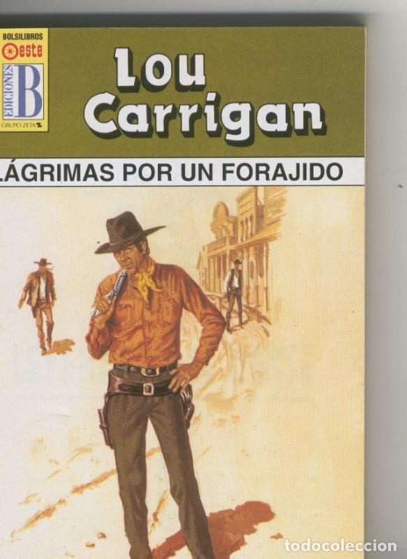 books: Lou Carrigan: Leyendas del oeste: Lagrimas por un forajido - Lou Carrigan