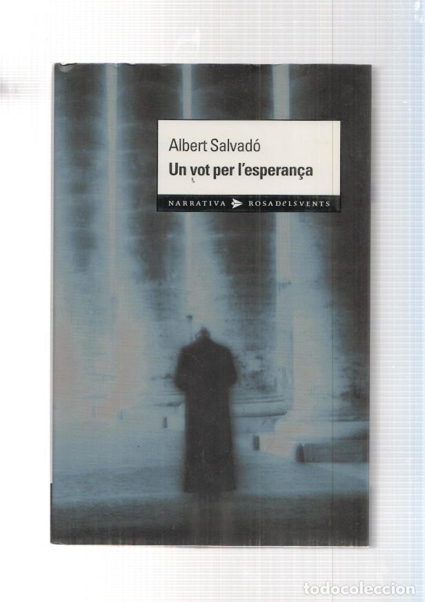 Libros: Un vot per l esperan&ccedil;a - Albert Salvado - Foto 1