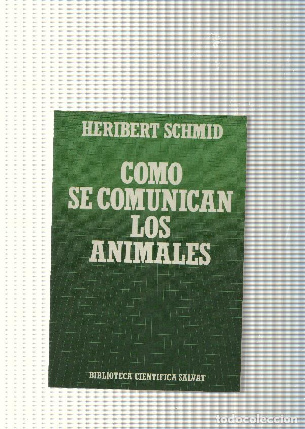 Libros: Biblioteca cientifica Salvat num. 33: Como se comunican los animales - Heribert Schmid - Foto 1