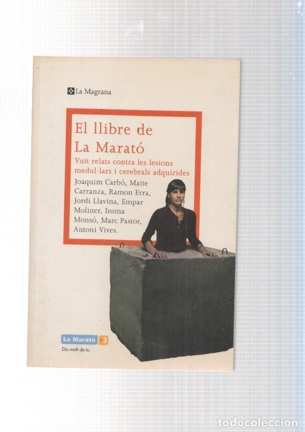 B&uuml;cher: El Llibre de La Marato. vuit relats contra les lesions medul lars i cerebrals adquirides - varios