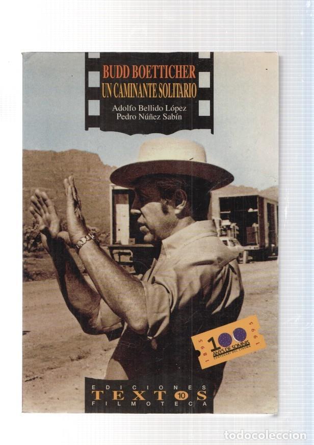 Livros em segunda m&atilde;o: Budd Boetticher. Un caminante solitario - A. Bellido Lopez, Pedro Nu&ntilde;ez Sabin