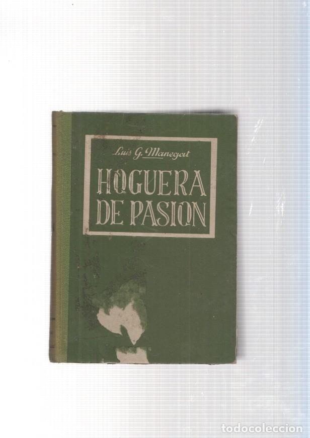 Libros: Hoguera de pasion - Luis G. Manegat - Foto 1