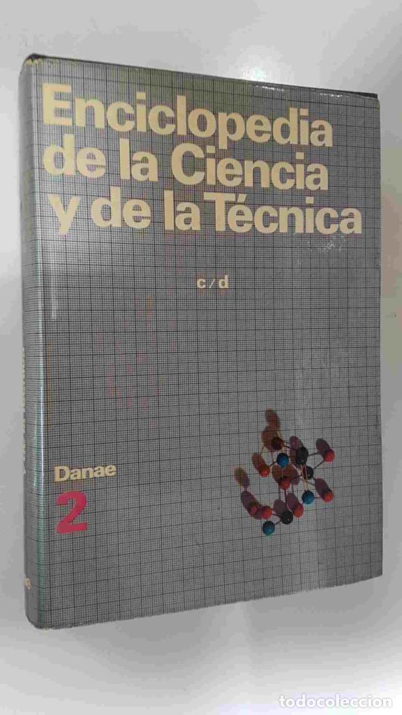 Libri di seconda mano: Danae: Enciclopedia de la Ciencia y de la Tecnica tomo 2 - c/d - Varios