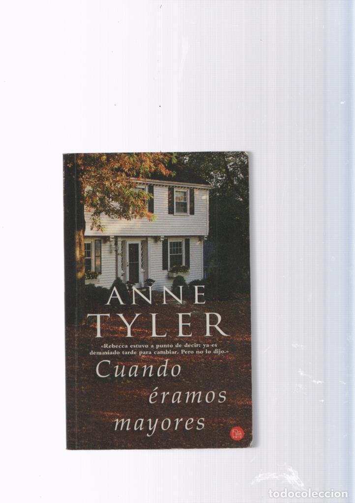 Libros: Cuando eramos mayores - Anne Tyler - Foto 1