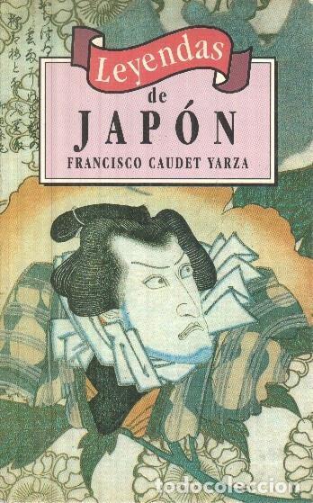 Libros: Leyendas de Japon - Francisco Caudet Yarza - Foto 1