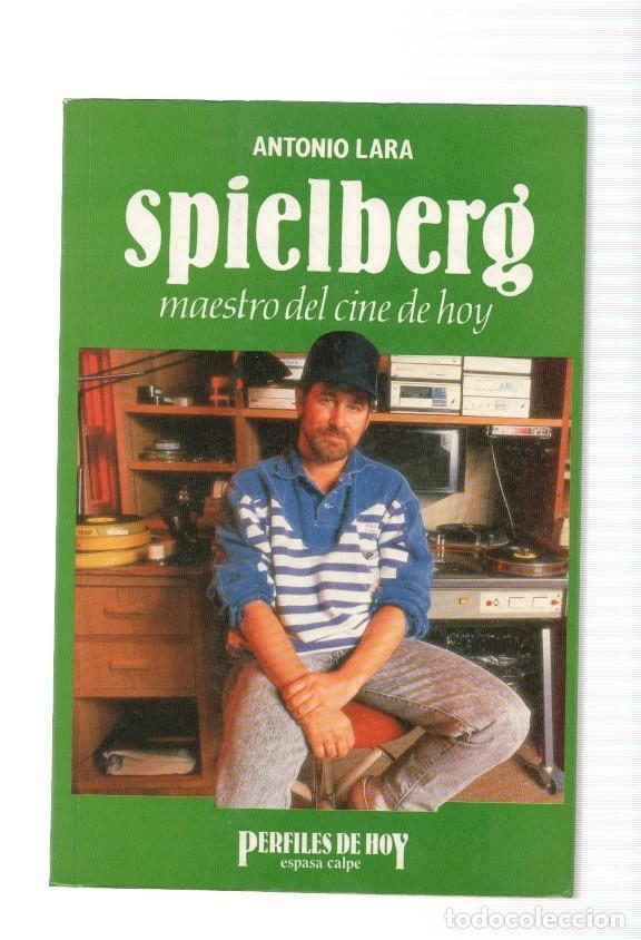 B&uuml;cher: Spielberg. Maestro del cine de hoy - Antonio Lara
