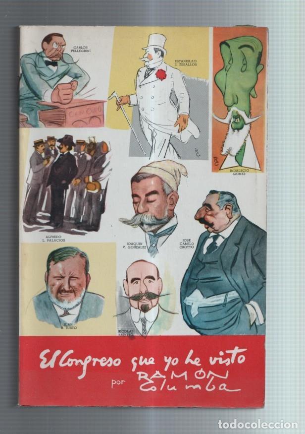 Libri di seconda mano: El congreso que yo he visto 1906-1943 - Ramon Columba