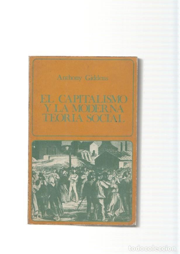 B&uuml;cher: El capitalismo y la moderna teoria social - Anthony Giddens