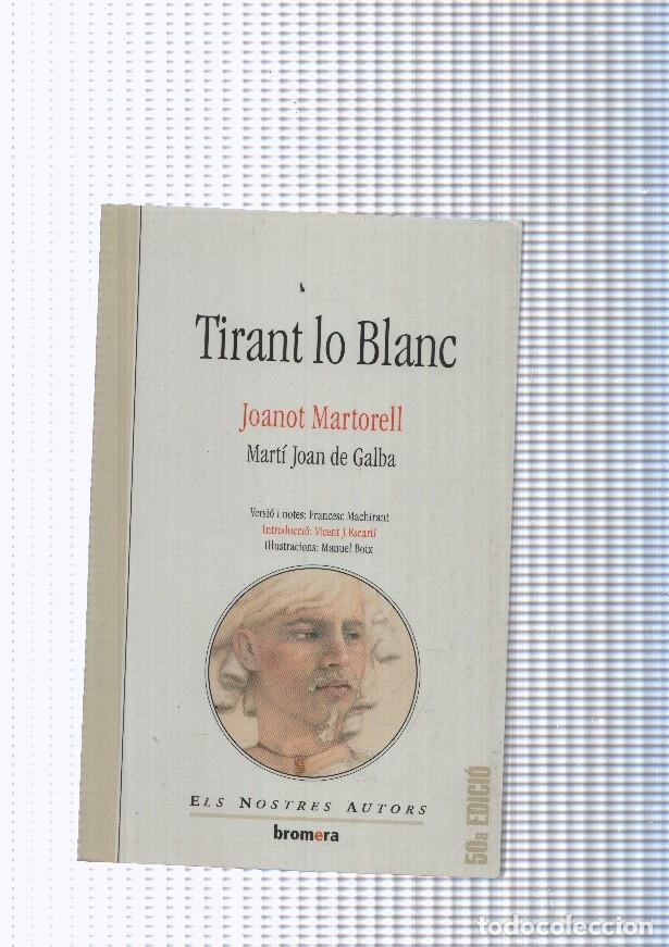 Libri di seconda mano: Tirant lo blanc - Juanot Martorell, Marti Joan de Galba