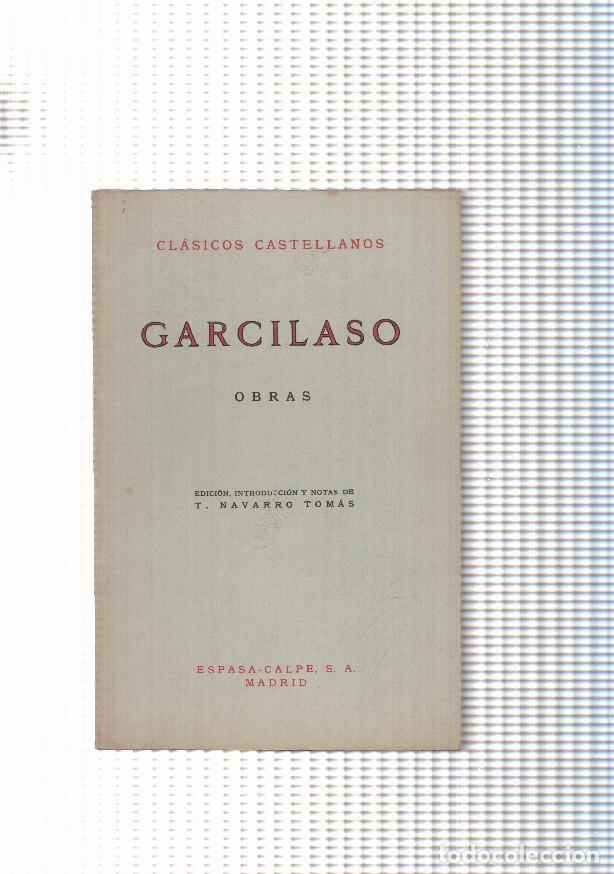 Libri di seconda mano: Clasicos Castellanos: Garcilaso, obras: El dulce lamentar de dos pastores-Aunque este grave caso - G