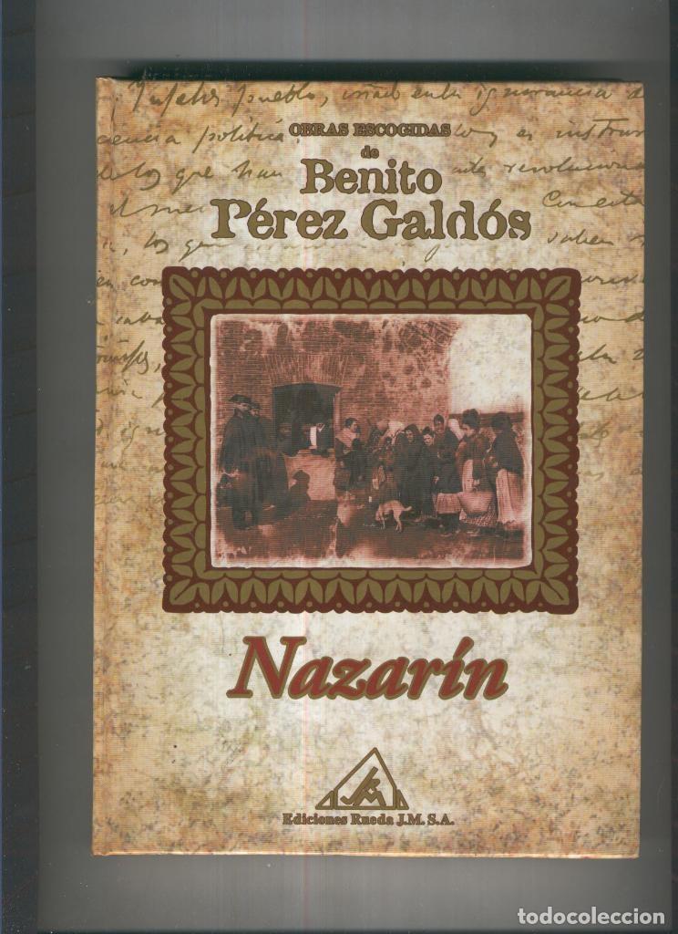 Libri di seconda mano: Obras escogidas de Benito Perez Galdos: Nazarin - Benito Perez Galdos