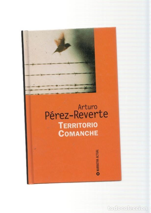 Libros: Narrativa actual: Territorio Comanche - Arturo Perez Reverte