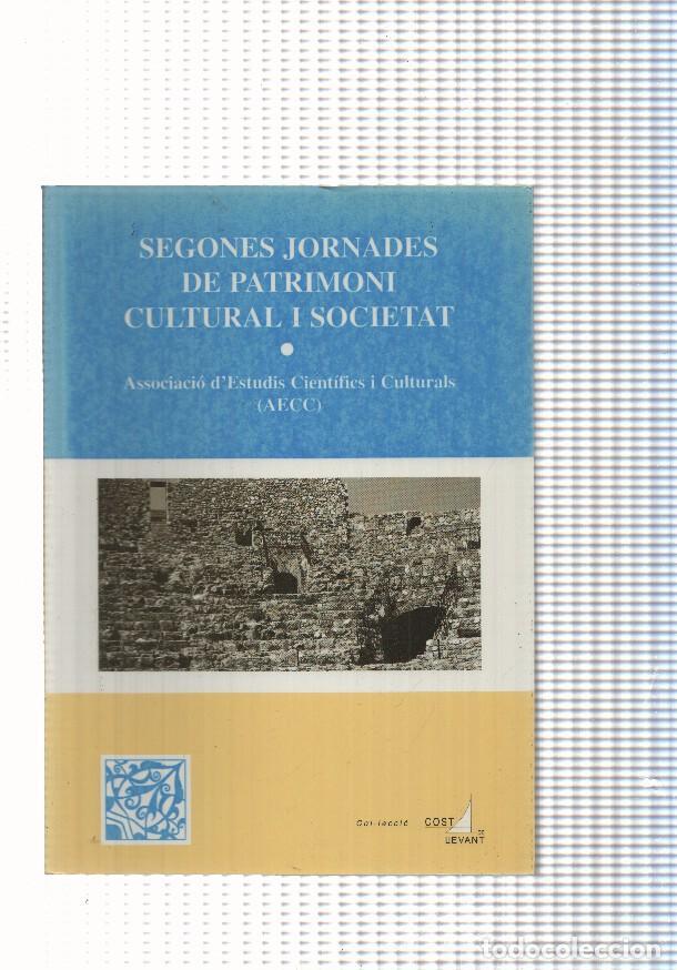 Libri di seconda mano: Col leccio Costa de Llevant num. 03: Segones jornades de Patrimoni Cultural i Societat - varios