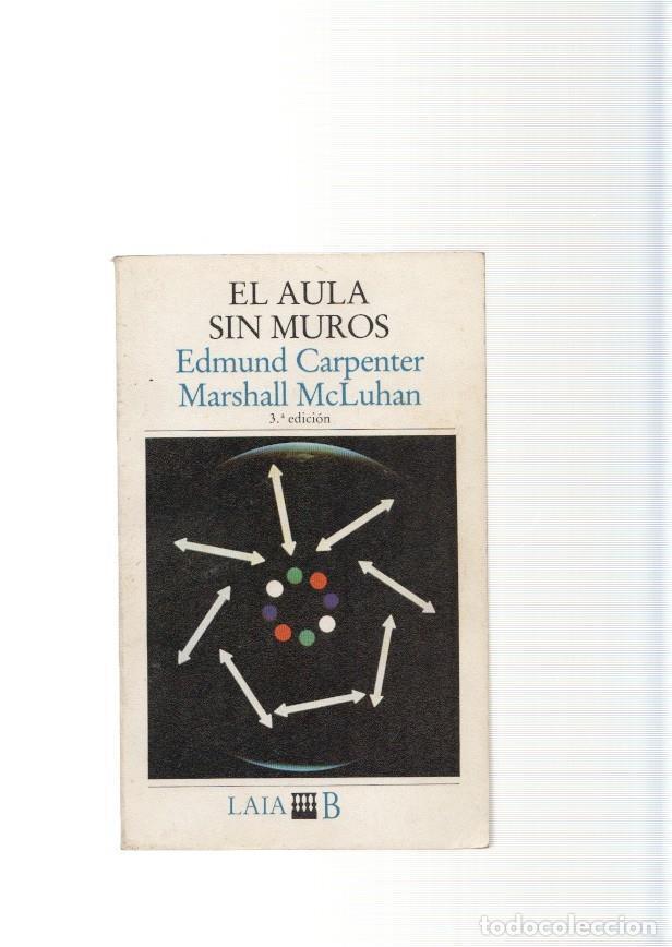 Libri di seconda mano: El aula sin muros - Edmund Carpenter, Marshall McLuhan