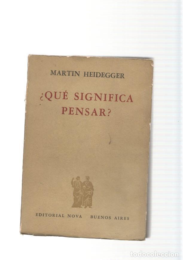 Livros em segunda m&atilde;o: Que significa pensar - Martin Heidegger