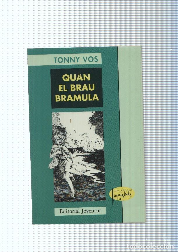 Libros: Quan el brau bramula - Tonny Vos - Foto 1