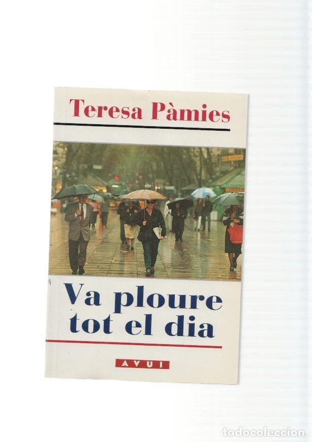 Libros: Va ploure tot el dia - Teresa Pamies - Foto 1