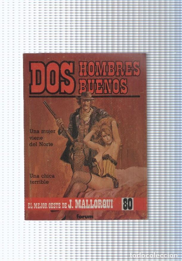 B&uuml;cher: Dos Hombres Buenos num.80: Una mujer viene del Norte- Una chica terrible - J. Mallorqui