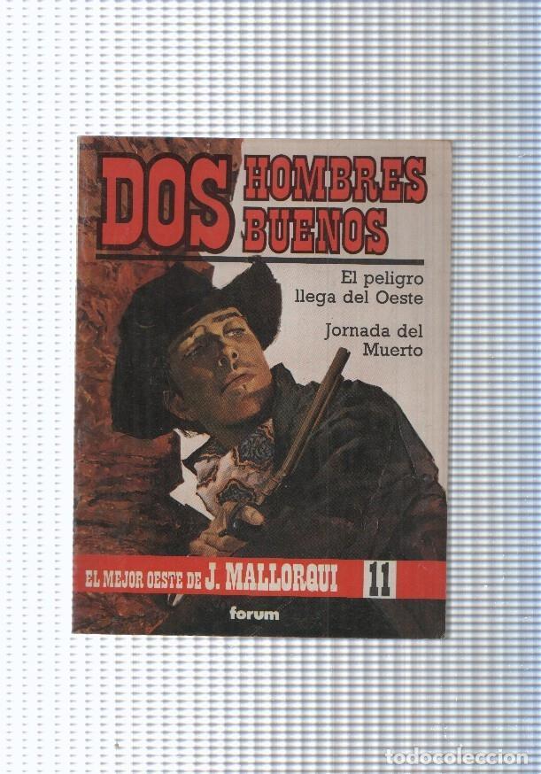 Libri di seconda mano: Dos Hombres Buenos num.11: El peligro llega del Oeste- Jornada del muerto - J. Mallorqui