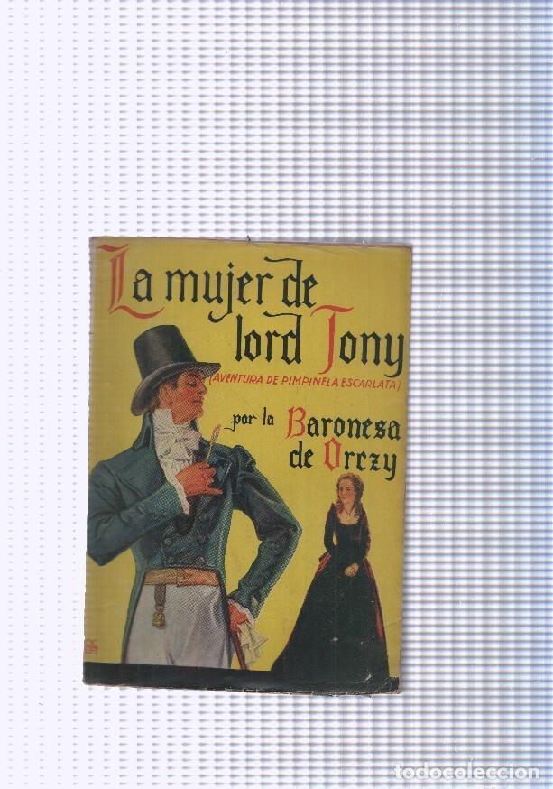 Libri di seconda mano: Famosas Novelas numero 02: La mujer de lord Tony ( Aventura de Pimpinella Escarlata ) - Baronesa de