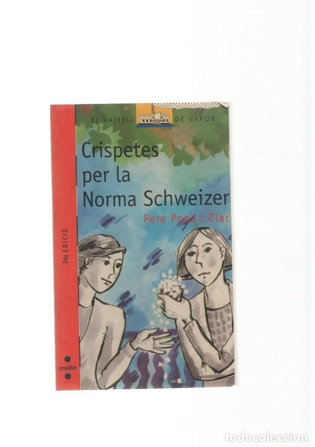 Libros: Crispetes per la Norma Scheizer - Pere Pons i Clar - Foto 1