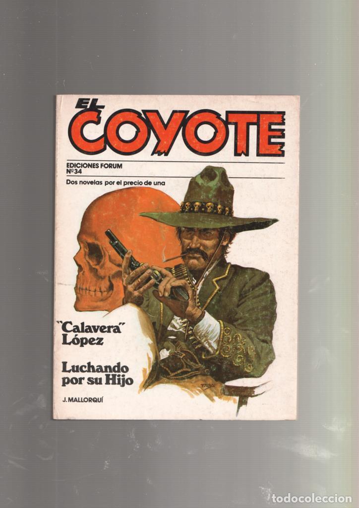 Libros: Forum: El Coyote numero 34: Calavera Lopez y Luchando por su hijo - Jose Mallorqui