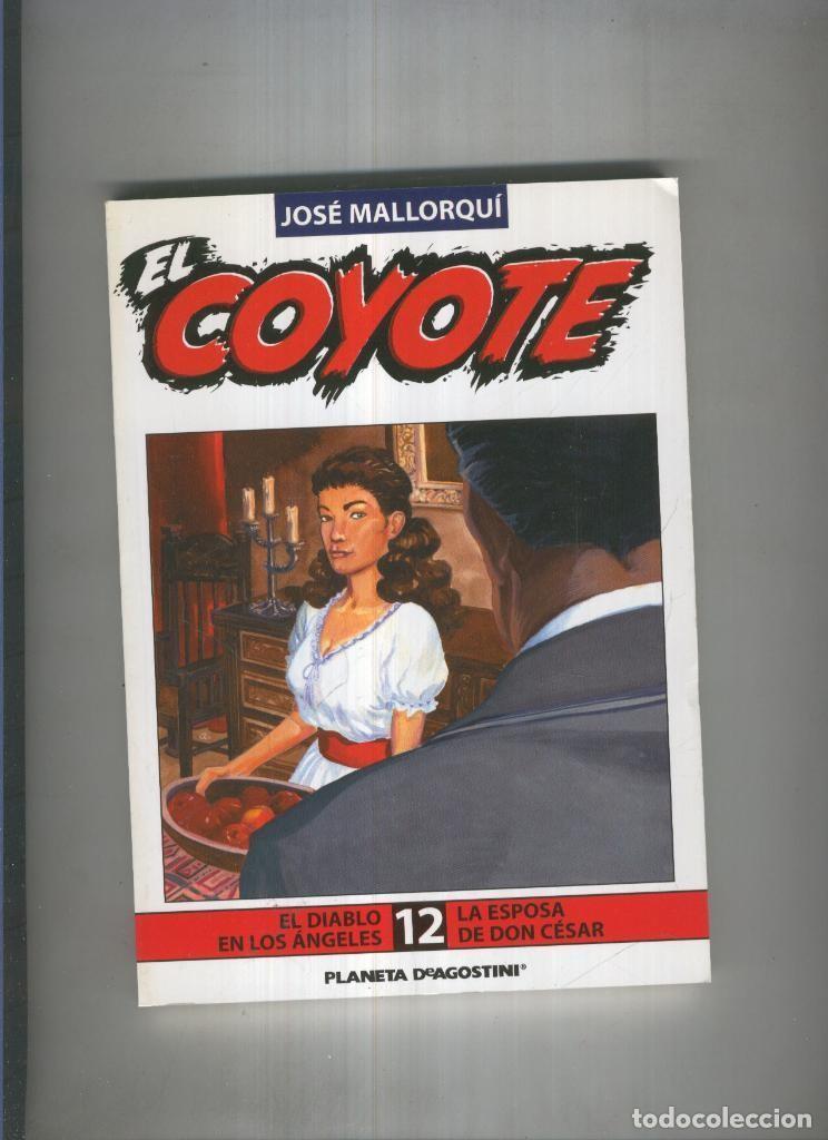 Libros: Novela El Coyote numero 12: la esposa de Don Cesar y El diablo en los angeles - Jose Mallorqui