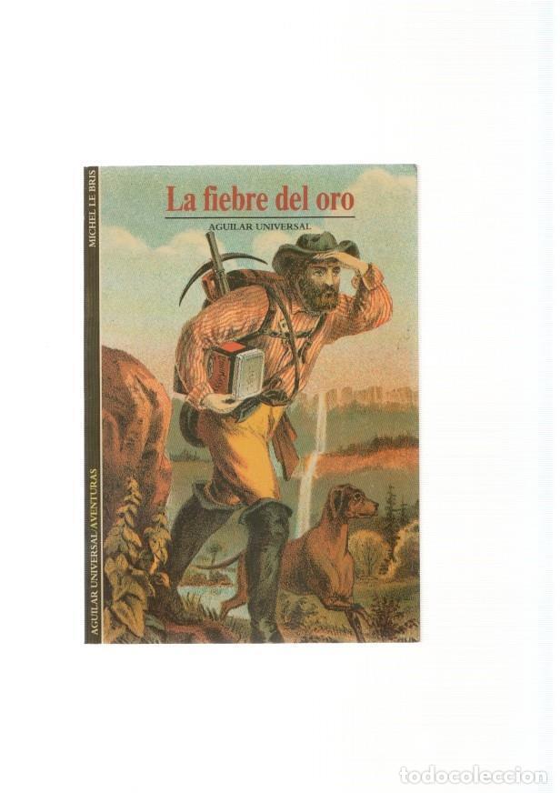 Libros: La fiebre del oro - Michel Lebris - Foto 1