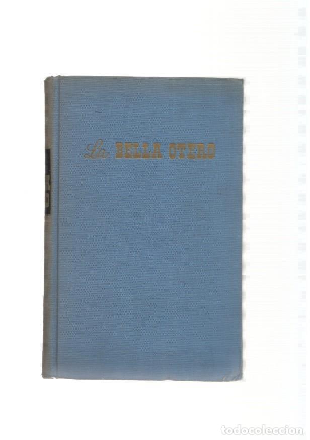 Libros: La Bella Otero - Mariano Tudela - Foto 1