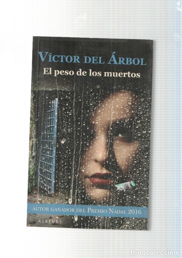 Libros: El peso de los muertos - Vicitor del Arbol - Foto 1