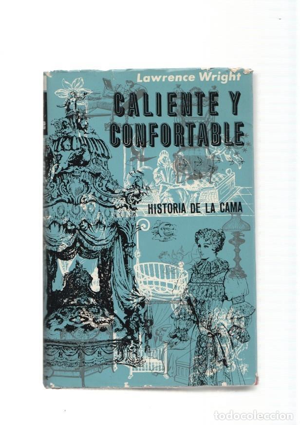 Libros: Caliente y confortable. Historia de la cama - Lawrence Wright - Foto 1