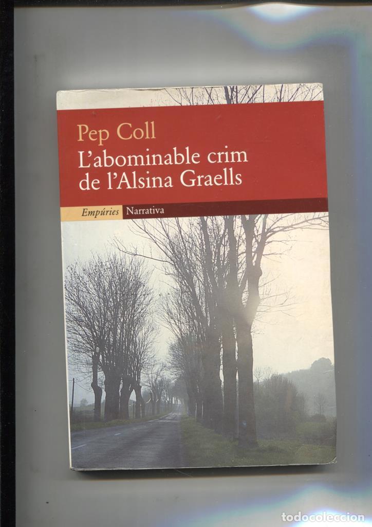 Libros: Labominable crim de lAlsina Graells - Pep Coll - Foto 1