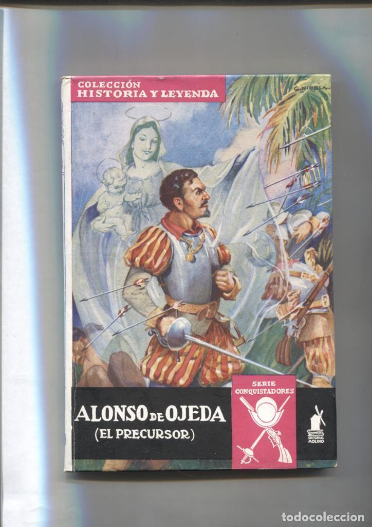 B&uuml;cher: Historia y Leyenda numero 24: Conquistadores: Alonso de Ojeda - Jose Mallorqui Figuerola