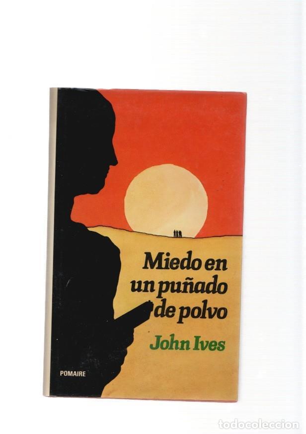 Libros: Miedo en un pu&ntilde;ado de polvo - John Ives - Foto 1