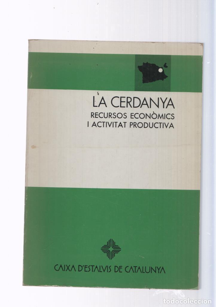 Libros: Catalunya Comarcal: La Cerdanya. Recursos economics i activitat productiva - varios