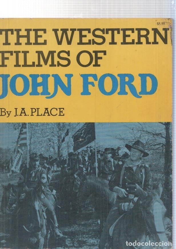 Libros: The Western films of John Ford - J.A. Place