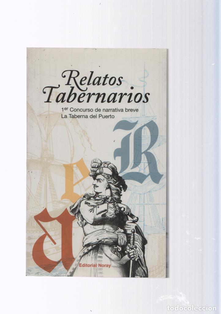 Libros: Relatos Tabernarios, primer concurso de narrativa breve. La Taberna del Puerto - varios
