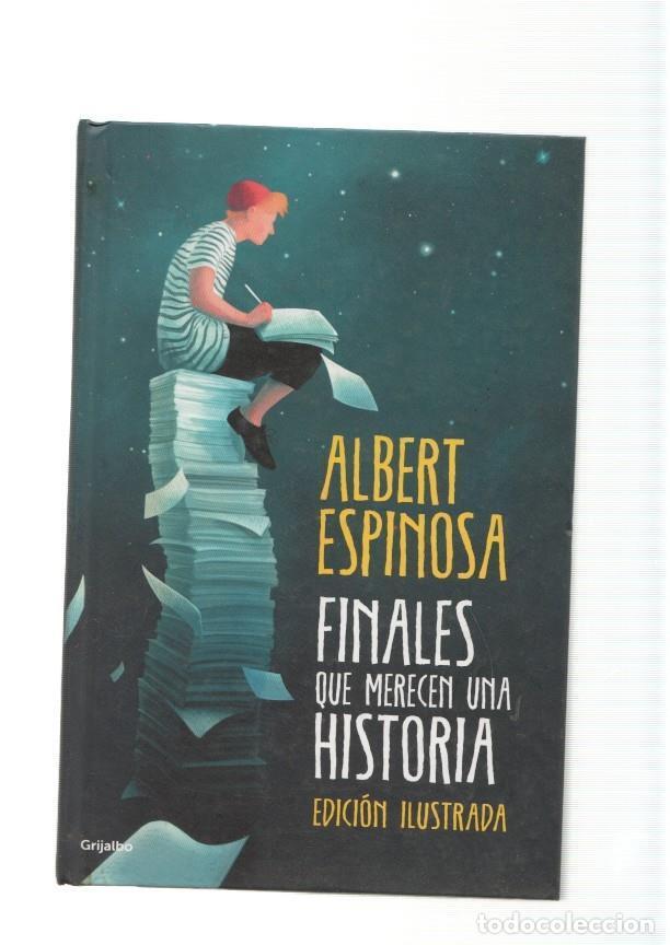 Libros: Finales que merecen una historia - Albert Espinosa - Foto 1