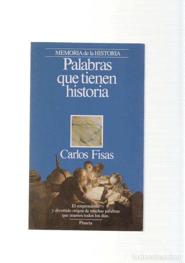 books: Palabras que tienen historia - Carlos Fisas