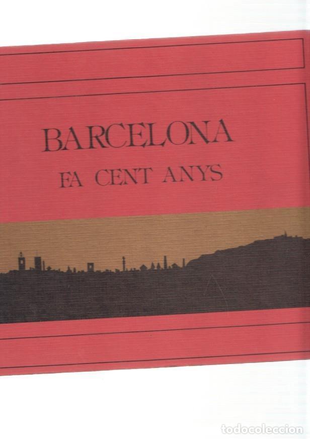 Libros: Barcelona fa cent anys - varios - Foto 1
